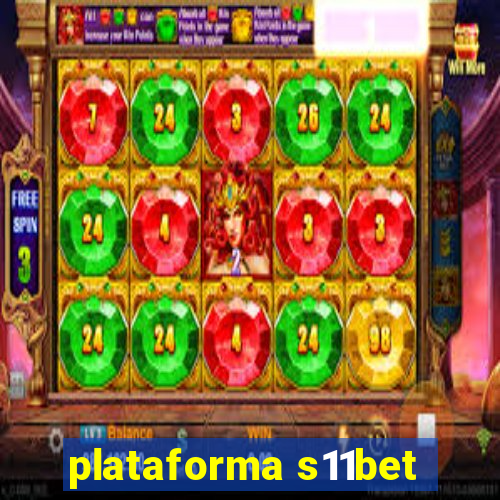 plataforma s11bet